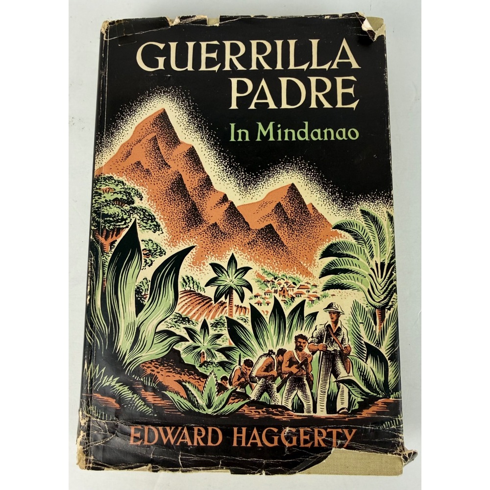 1946 GUERRILLA PADRE In Mindanao by Edward Haggerty, 1st Edition Hardback Book